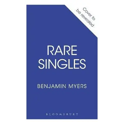 Rare Singles - Benjamin Myers