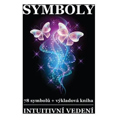 Symboly (78 symbolů + výkladová kniha) - Veronika Kovářová