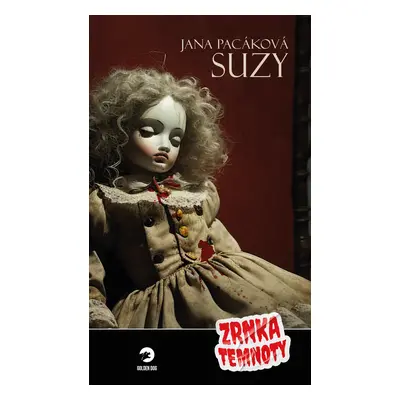 Suzy - Zrnka temnoty 16 - Jana Pacáková