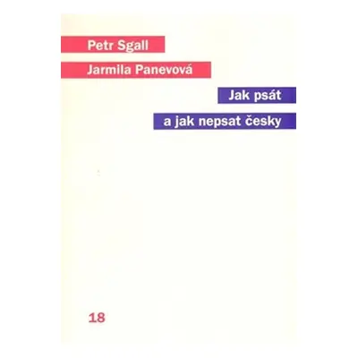 Jak psát a jak nepsat česky - Jarmila Panevová