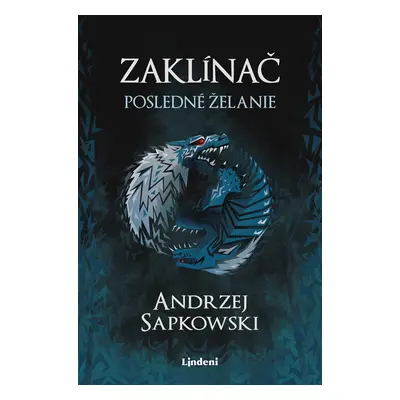 Zaklínač I Posledné želanie - Andrzej Sapkowski