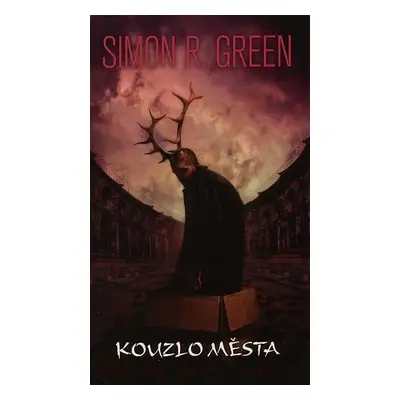 Kouzlo města - Simon R. Green