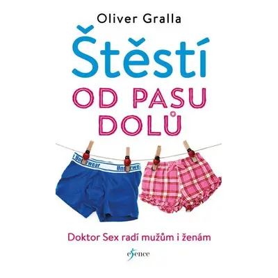 Štěstí od pasu dolů - Oliver Gralla