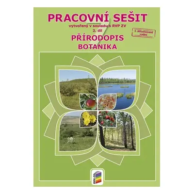 Přírodopis 7, 2. díl - Botanika (barevný pracovní sešit), 3. vydání