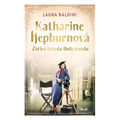 Katharine Hepburnová – Zářivá hvězda - Laura Baldiniová