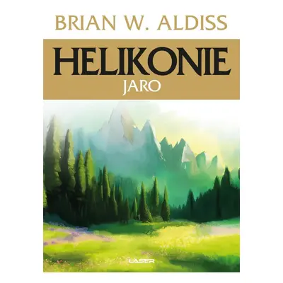 Helikonie: Jaro - Brian Wilson Aldiss