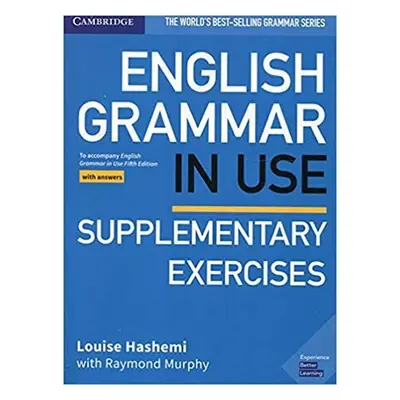 English Grammar in Use Supplementary Exercises Book with Answers 5E - Hashemi Louise