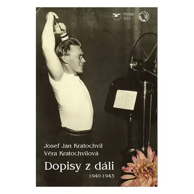 Dopisy z dáli (1940-1943) - Věra Kratochvílová