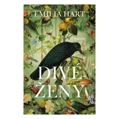 Divé ženy - Emilia Hart