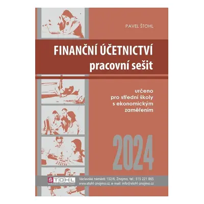 Finanční účetnictví - pracovní sešit 2024 - Pavel Štohl