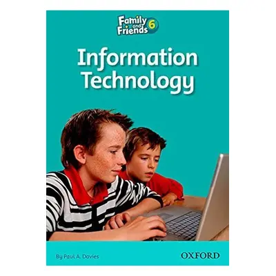 Family and Friends Reader 6c Information Technology - Paul Davies