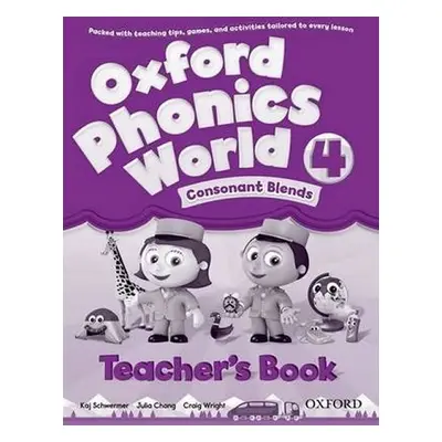 Oxford Phonics World 4 Teacher´s Book - Kaj Schwermer