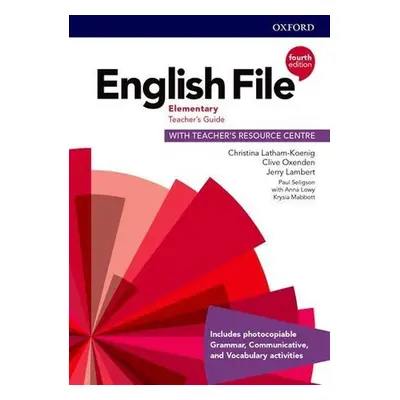 English File Elementary Teacher´s Book with Teacher´s Resource Center (4th) - Christina Latham-K