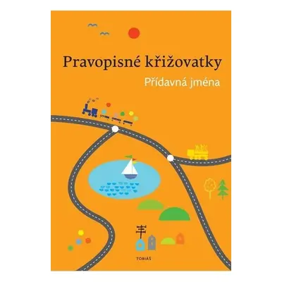 Pravopisné křižovatky - Přídavná jména - Dagmar Chroboková