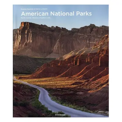 American National Parks: Pacific Islands, Western & Southern USA - Melanie Pawlitzki