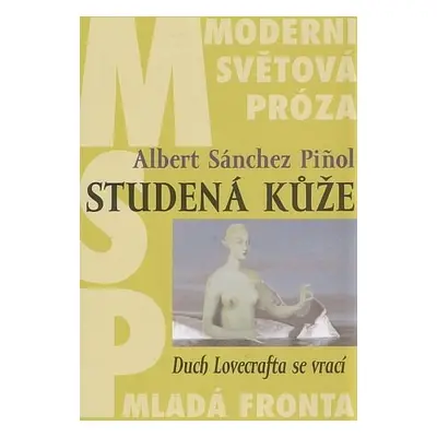 Studená kůže - Pinol, Albert Sanchez