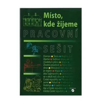 Místo, kde žijeme - Pracovní sešit (vlastivěda) - Matoušková