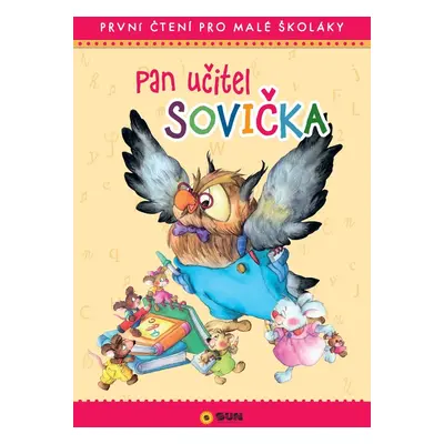 Pan učitel Sovička - První čtení pro malé školáky