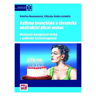 Asthma bronchiale a chronická obstrukční plicní nemoc, 1. vydání - Vítězslav Kolek