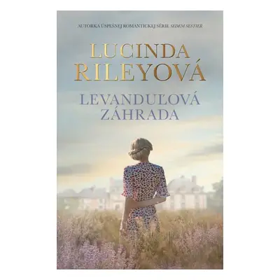 Levanduľová záhrada - Lucinda Riley