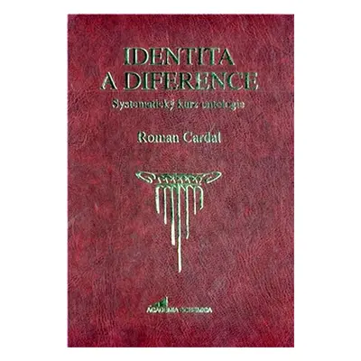 Identita a diference - Systematický kurz ontologie - Roman Cardal