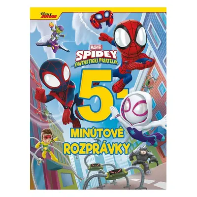 Marvel - Spidey a jeho fantastickí priatelia - 5-minútové rozprávky - kolektiv