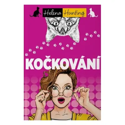 Kočkování - Helena Hunting