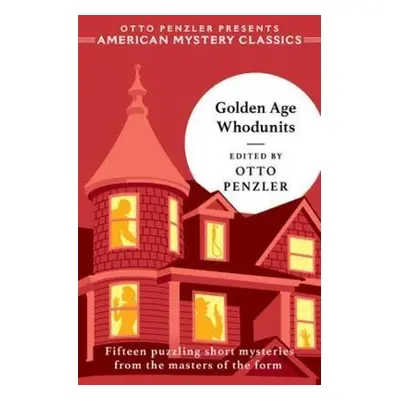 Golden Age Whodunits - Otto Penzler