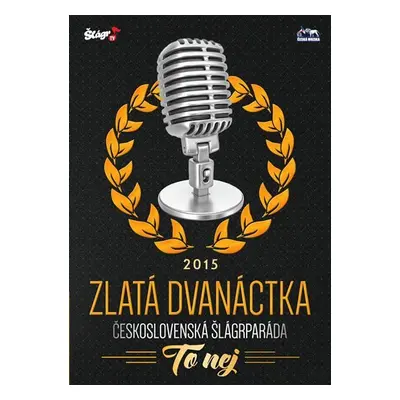 Zlatá dvanáctka - Rok 2015 - CD