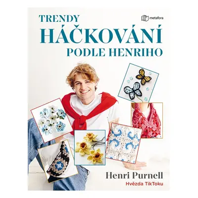 Trendy háčkování podle Henriho - Henri Purnell