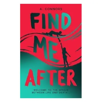 Find Me After - A. Connors