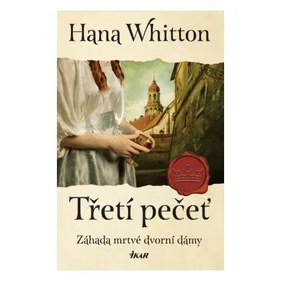 Třetí pečeť - Hana Parkánová-Whitton