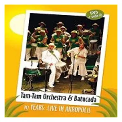 10 years – Live in Akropolis - DVD - - Tam Orchestra & Tam -Tam Batucada Tam