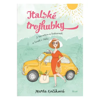 Italské trojhubky - Marta Kučíková