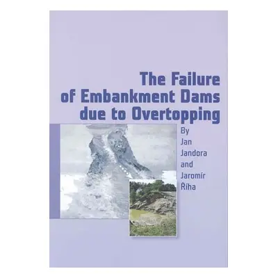 The Failure of Embankment Dams due to Ov