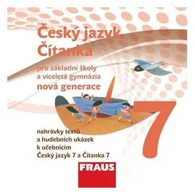 Český jazyk/Čítanka 7 pro ZŠ a víceletá gymnázia - CD, 1. vydání - Kolektiv autorů