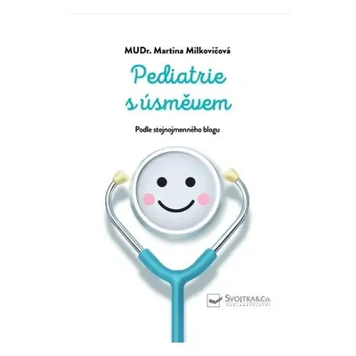 Pediatrie s úsměvem - Martina Milkovičová