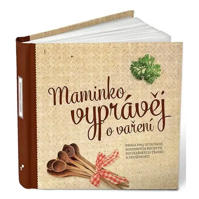 Maminko, vyprávěj o vaření - Monika Kopřivová