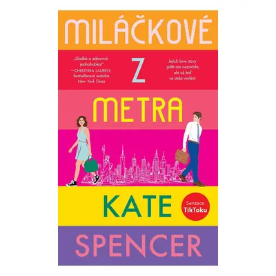 Miláčkové z metra - Kate Spencer