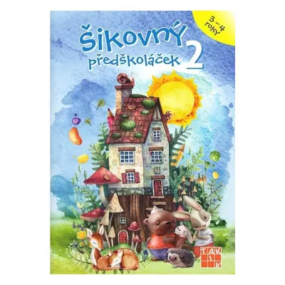 Šikovný předškoláček 2 - pracovní sešit