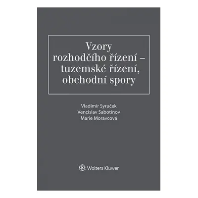 Vzory rozhodčího řízení - tuzemské řízení, obchodní spory - Vladimír Syruček