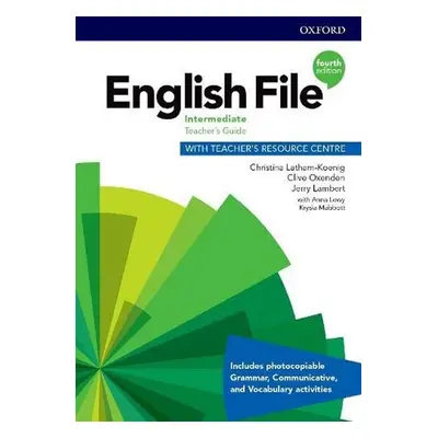 English File Intermediate Teacher´s Book with Teacher´s Resource Center (4th) - Christina Latham