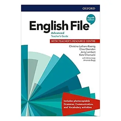 English File Advanced Teacher´s Book with Teacher´s Resource Center (4th) - Christina Latham-Koe