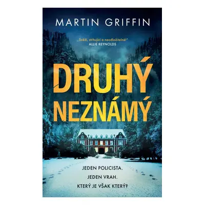 Druhý neznámý - Martin Griffin