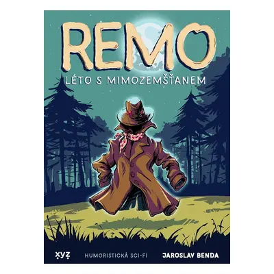 Remo: léto s mimozemšťanem - Jaroslav Benda