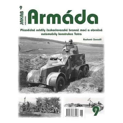 Armáda 9 Přezvědné oddíly československé branné moci a obrněné automobily konstrukce Tatra - Rad