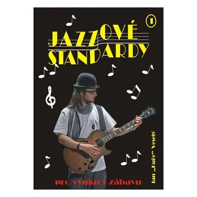 Jazzové standardy I. + CD - Jan Kuře Veselý