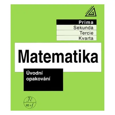 Matematika pro nižší ročníky víceletých gymnázií - Úvodní opakování, 3. vydání - Jiří Herman