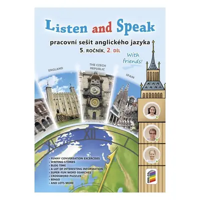 Listen and Speak With Friends! 2. díl pracovní sešit - Věra Štiková