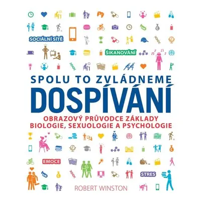 Dospívání - Spolu to zvládneme - Robert Winston